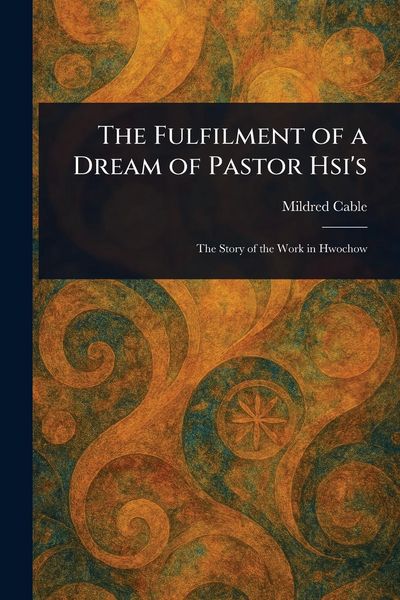 Produktbild: The Fulfilment of a Dream of Pastor Hsi's