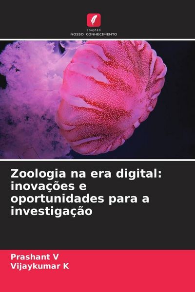 Produktbild: Zoologia na era digital: inova&ccedil;&otilde;es e oportunidades para a investiga&ccedil;&atilde;o
