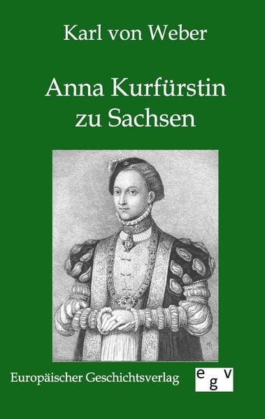 Produktbild: Anna Kurf&uuml;rstin zu Sachsen