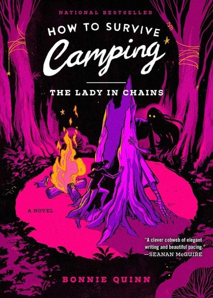 How to Survive Camping: The Lady in Chains, Taschenbuch von Bonnie Quinn, S&S/Saga Press, 9781668096598