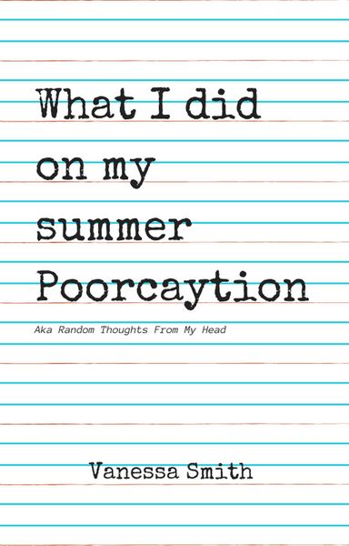 Produktbild: What I Did On My Summer Poorcaytion