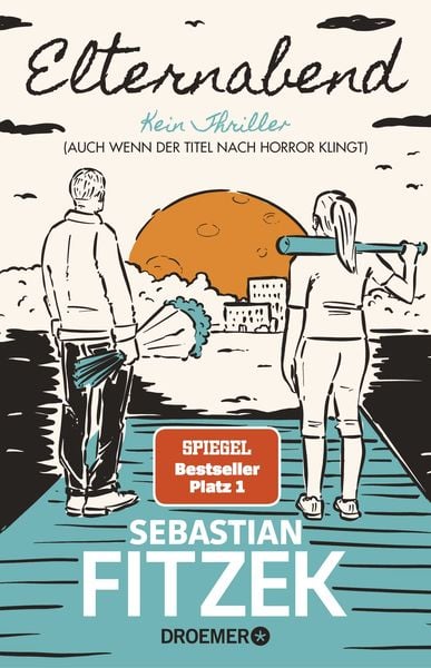 Elternabend, Taschenbuch von Sebastian Fitzek, Droemer Knaur, 2710000840794