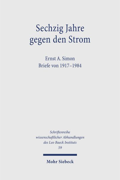Produktbild: Sechzig Jahre gegen den Strom. Ernst A. Simon