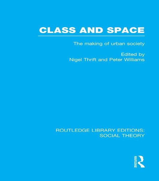 Produktbild: Class and Space (RLE Social Theory)