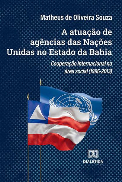 Produktbild: A atua&ccedil;&atilde;o de ag&ecirc;ncias das Na&ccedil;&otilde;es Unidas no Estado da Bahia