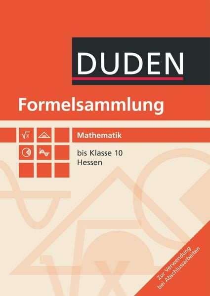 Formelsammlung Mathematik 7.-10. Schuljahr