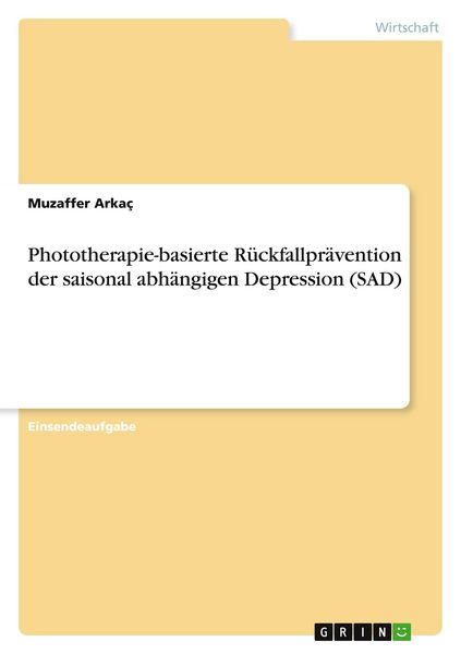 Produktbild: Phototherapie-basierte R&uuml;ckfallpr&auml;vention der saisonal abh&auml;ngigen Depression (SAD)