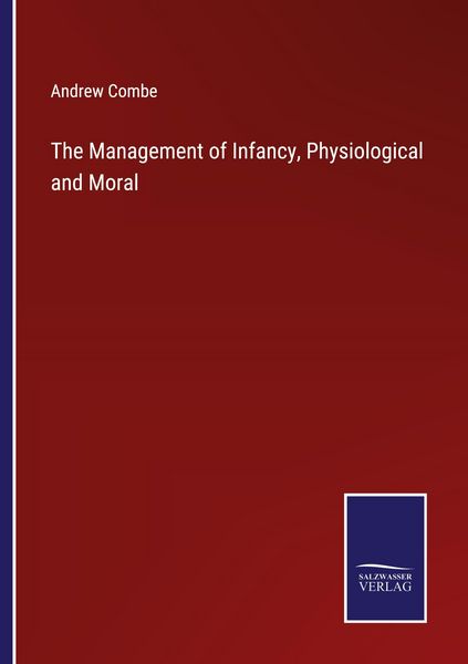 Produktbild: The Management of Infancy, Physiological and Moral