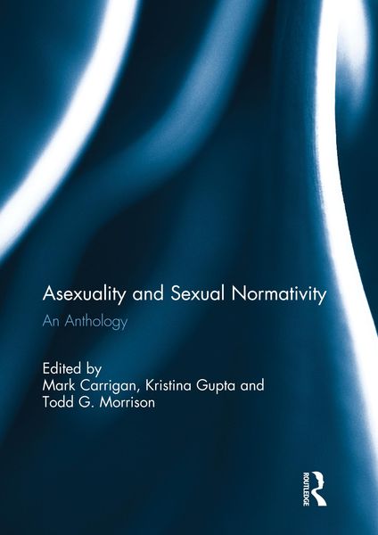 Produktbild: Asexuality and Sexual Normativity
