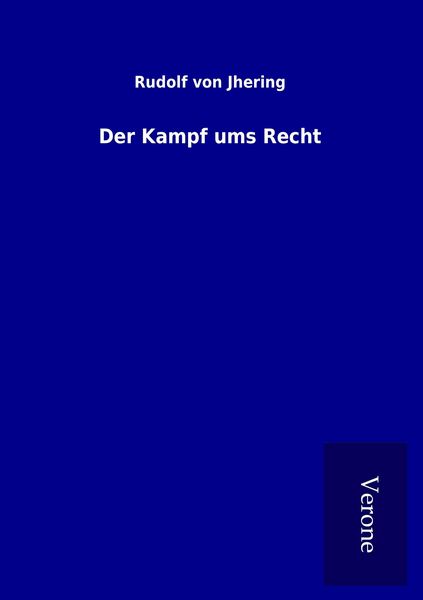Der Kampf ums Recht, Taschenbuch von Rudolf Jhering, TP Verone Publishing