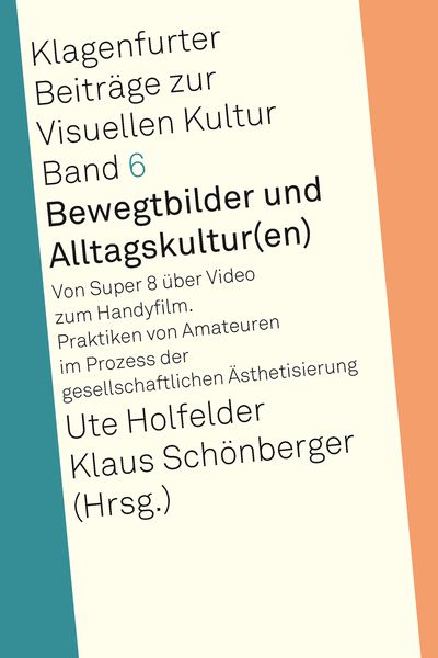 Produktbild: Bewegtbilder und Alltagskultur(en)