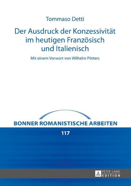Produktbild: Der Ausdruck der Konzessivit&auml;t im heutigen Franz&ouml;sisch und Italienisch