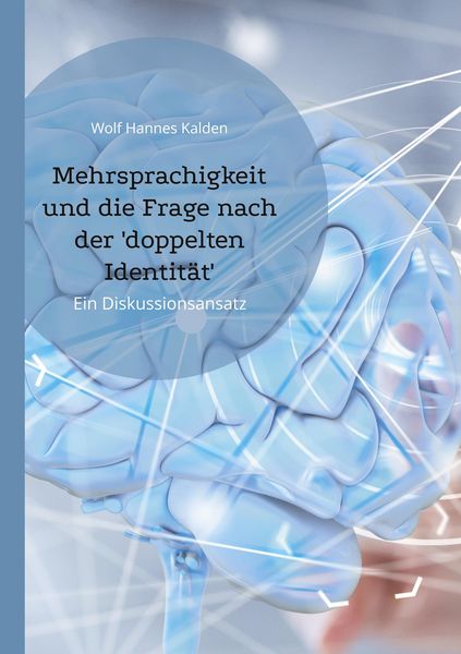 Produktbild: Mehrsprachigkeit und die Frage nach der 'doppelten Identit&auml;t'
