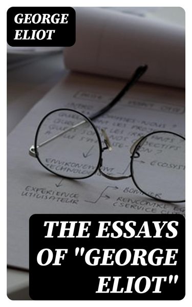 Produktbild: The Essays of "George Eliot"