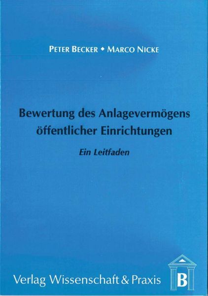 Produktbild: Bewertung des Anlageverm&ouml;gens &ouml;ffentlicher Einrichtungen.
