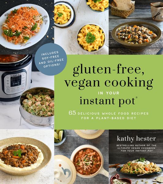 Produktbild: Gluten-Free, Vegan Cooking in Your Instant Pot&reg;