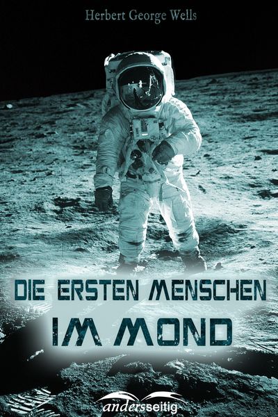 Produktbild: Die ersten Menschen im Mond