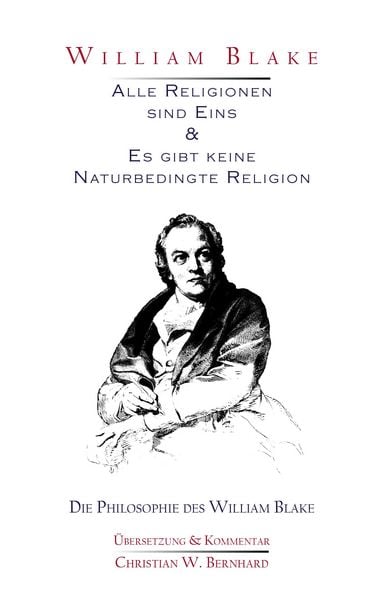 Produktbild: William Blake - Alle Religionen sind Eins & Es gibt keine Naturbedingte Religion