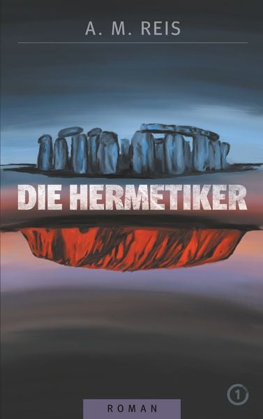 Die Hermetiker, Taschenbuch von A. M. Reis, BoD – Books on Demand, 9783748126522