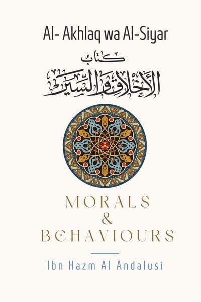 Produktbild: Morals & Behaviours - Al Akhlaq Wa Al-Siyar [English]