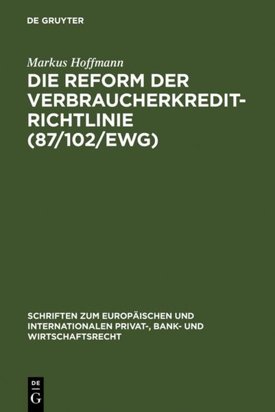 Produktbild: Die Reform der Verbraucherkredit-Richtlinie (87/102/EWG)