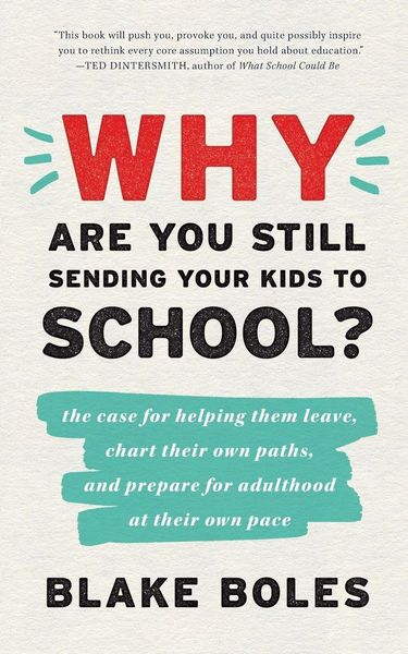Produktbild: Why Are You Still Sending Your Kids to School?