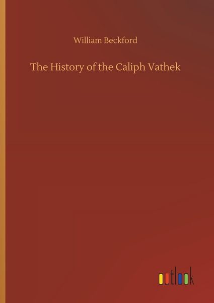 Produktbild: The History of the Caliph Vathek
