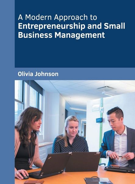 Produktbild: A Modern Approach to Entrepreneurship and Small Business Management