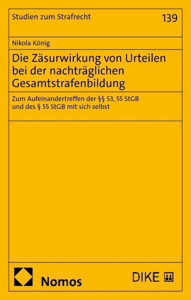 Produktbild: Die Z&auml;surwirkung von Urteilen bei der nachtr&auml;glichen Gesamtstrafenbildung