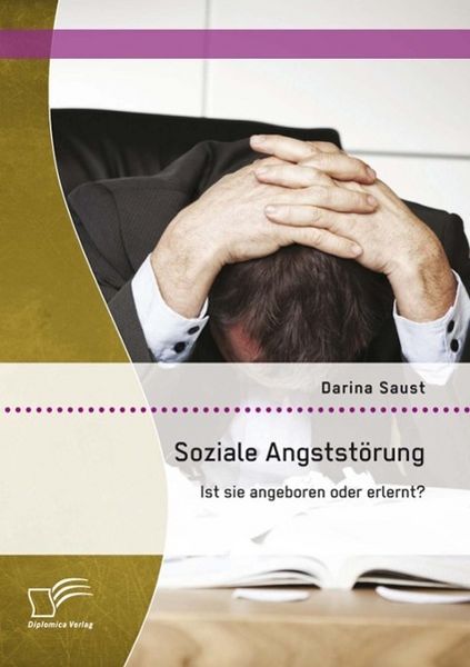 Produktbild: Soziale Angstst&ouml;rung: Ist sie angeboren oder erlernt?