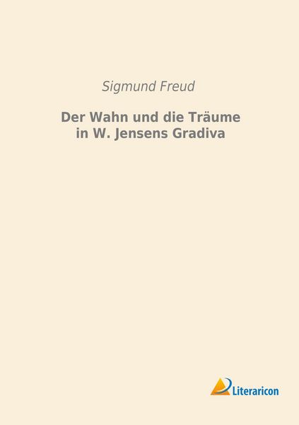Produktbild: Der Wahn und die Tr&auml;ume in W. Jensens Gradiva