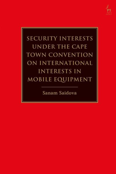 Produktbild: Security Interests under the Cape Town Convention on International Interests in Mobile Equipment