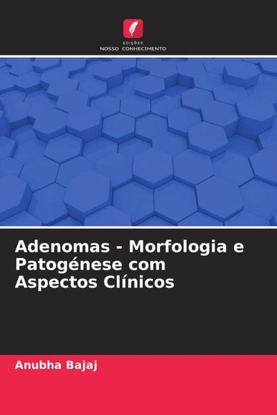 Produktbild: Adenomas - Morfologia e Patog&eacute;nese com Aspectos Cl&iacute;nicos