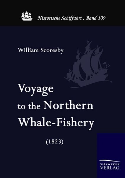Produktbild: Voyage to the Nothern Whale-Fishery (1823)