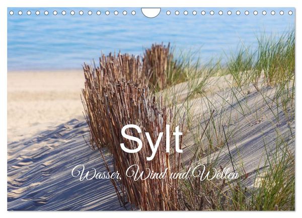 Sylt - Wasser, Wind und Wellen (Wandkalender 2025 DIN A4 quer), CALVENDO Monatskalender