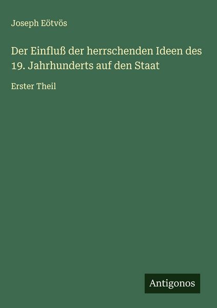 Produktbild: Der Einflu&szlig; der herrschenden Ideen des 19. Jahrhunderts auf den Staat