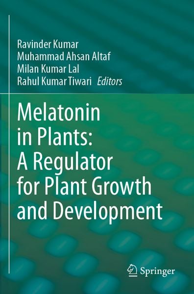 Produktbild: Melatonin in Plants: A Regulator for Plant Growth and Development