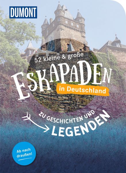 Produktbild: 52 kleine & große Eskapaden in Deutschland Zu Geschichten und Legenden