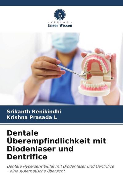 Produktbild: Dentale &Uuml;berempfindlichkeit mit Diodenlaser und Dentrifice