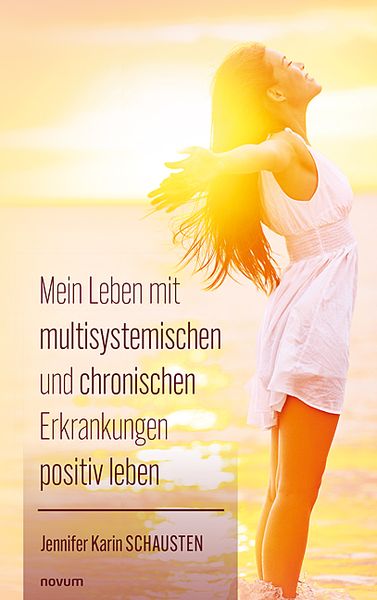 Produktbild: Mein Leben mit multisystemischen und chronischen Erkrankungen positiv leben