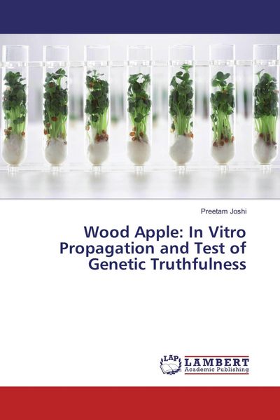 Produktbild: Wood Apple: In Vitro Propagation and Test of Genetic Truthfulness