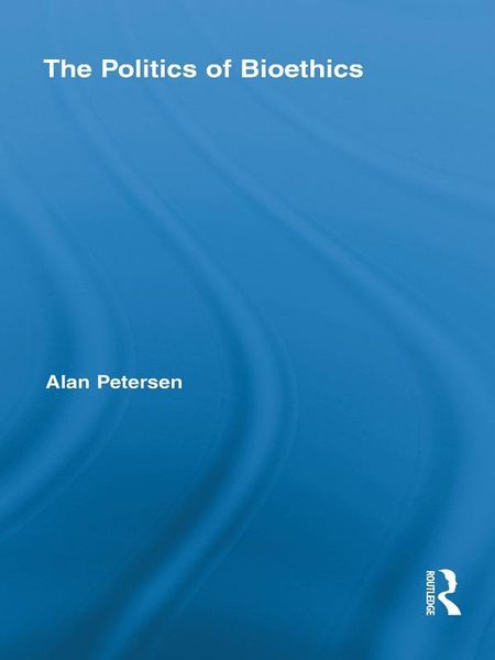 Produktbild: The Politics of Bioethics