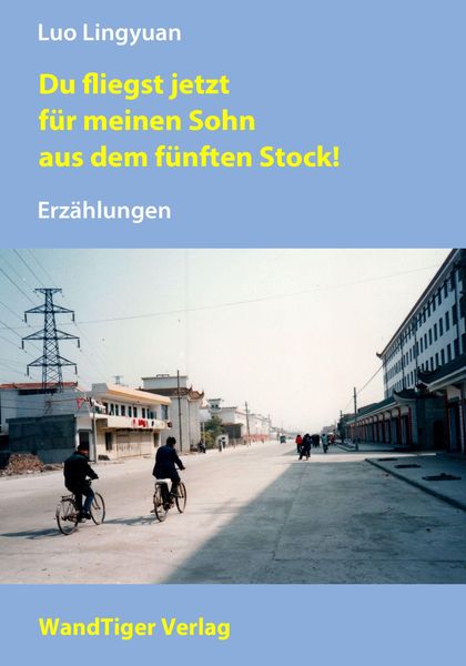 Produktbild: Du fliegst jetzt für meinen Sohn aus dem fünften Stock!