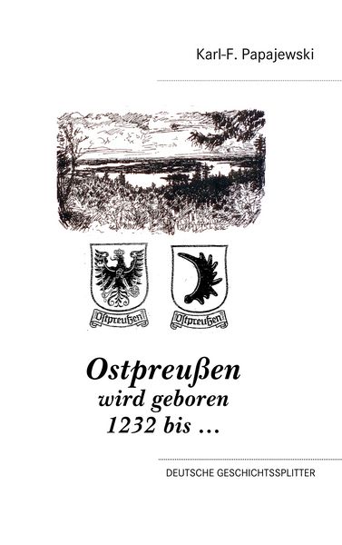 Produktbild: Ostpreu&szlig;en wird geboren 1232 bis ...