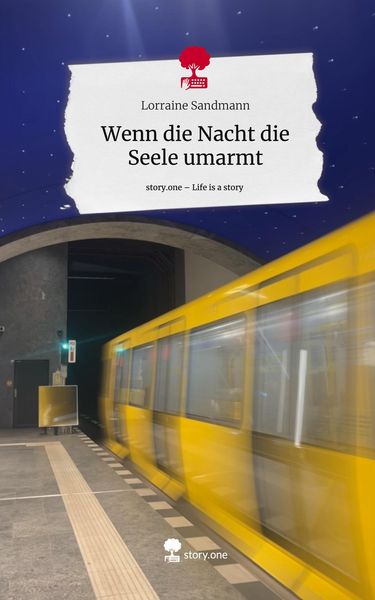 Produktbild: Wenn die Nacht die Seele umarmt. Life is a Story - story.one