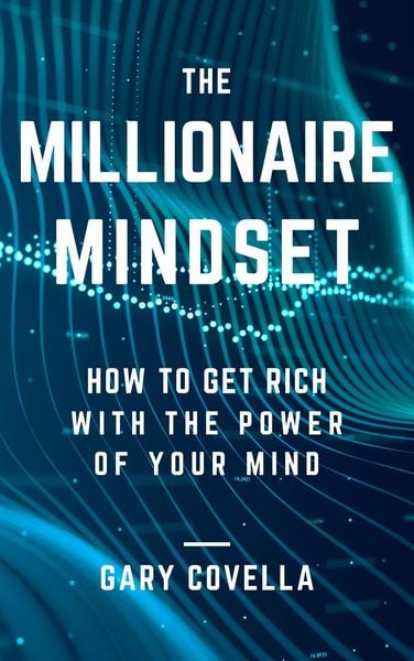 Produktbild: The Millionaire Mindset: How to Get Rich With the Power of Your Mind