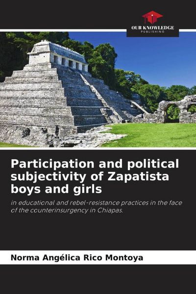 Produktbild: Participation and political subjectivity of Zapatista boys and girls