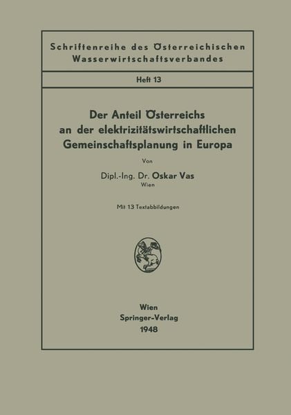 Produktbild: Der Anteil &Ouml;sterreichs an der elektrizit&auml;tswirtschaftlichen Gemeinschaftsplanung in Europa