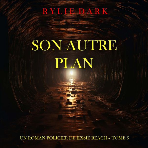 Son autre plan (Un roman policier de Jessie Reach - Tome 5)