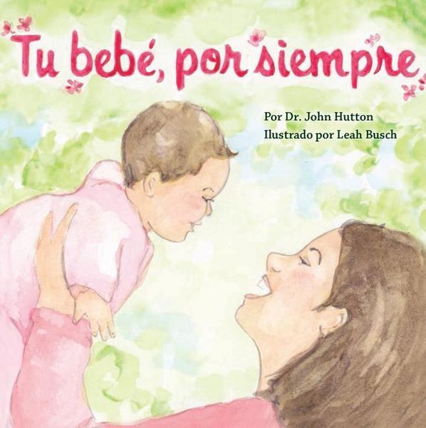 Produktbild: Tu Beb&eacute;, Por Siempre